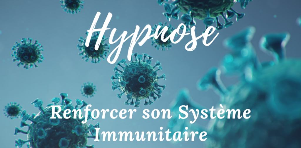 Hypnose renforcer son système imminitaire